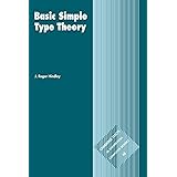 Basic Simple Type Theory (Cambridge Tracts in Theoretical Computer Science, Series Number 42)