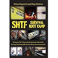 SHTF Survival Boot Camp: A Course for Urban and Wilderness Survival during Violent, Off-Grid, & Worst Case Scenarios
