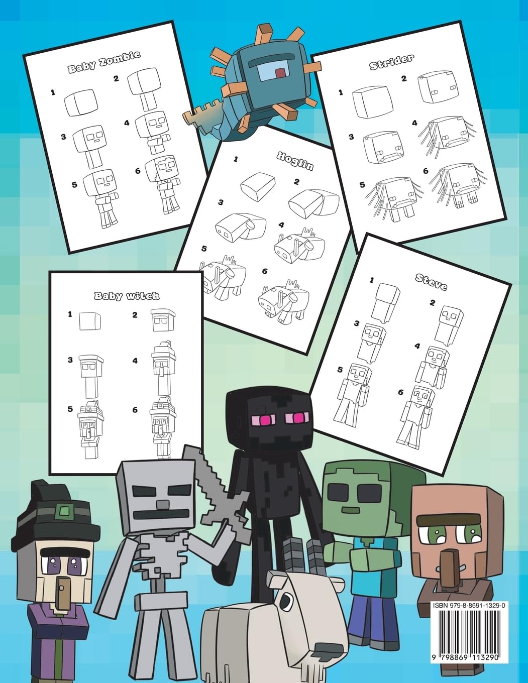 Drawing Chibi Mobs for Minecrafters: A Step-by-Step Guide Volume 1 (Unofficial Minecraft Activity Book for Kids)
