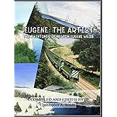 Eugene: The Artist: The Paintings for Nelson Eugene Weide