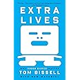 Extra Lives: Why Video Games Matter