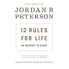 12 Rules for Life: An Antidote to Chaos