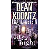 City of Night (Dean Koontz's Frankenstein, Book 2)