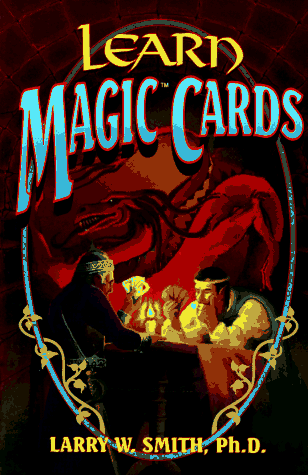 Learn Magic Cards by Larry W. Smith