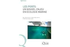 Les ports, un nouvel enjeu en écologie marine (Synthèses) (French Edition)
