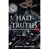 Half-Truths (The Veiled Truths Trilogy)