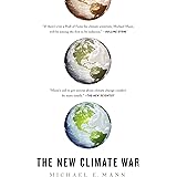 The New Climate War: The Fight to Take Back Our Planet