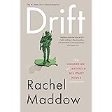 Drift: The Unmooring of American Military Power