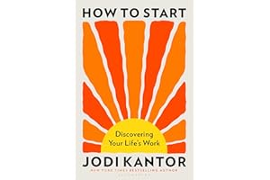How to Start: Discovering Your Life's Work