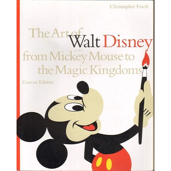 The Art of Walt Disney: From Mickey Mouse to the Magic Kingdoms