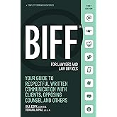 BIFF for Lawyers and Law Offices: Your Guide to Respectful Written Communication with Clients, Opposing Counsel and Others (Conflict Communication, 5)