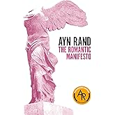 The Romantic Manifesto: A Philosophy of Literature; Revised Edition