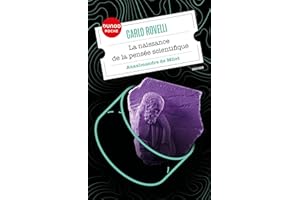La naissance de la pensée scientifique: Anaximandre de Milet (French Edition)