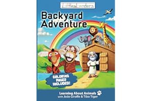 Little Leaders Backyard Adventure: Learning About Animals with JoJo Giraffe & Tibo Tiger (Little Leaders Backyard Adventure Series)