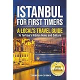 Istanbul For First Timers: A Local's Travel Guide To Turkiye's Hidden Gems and Culture