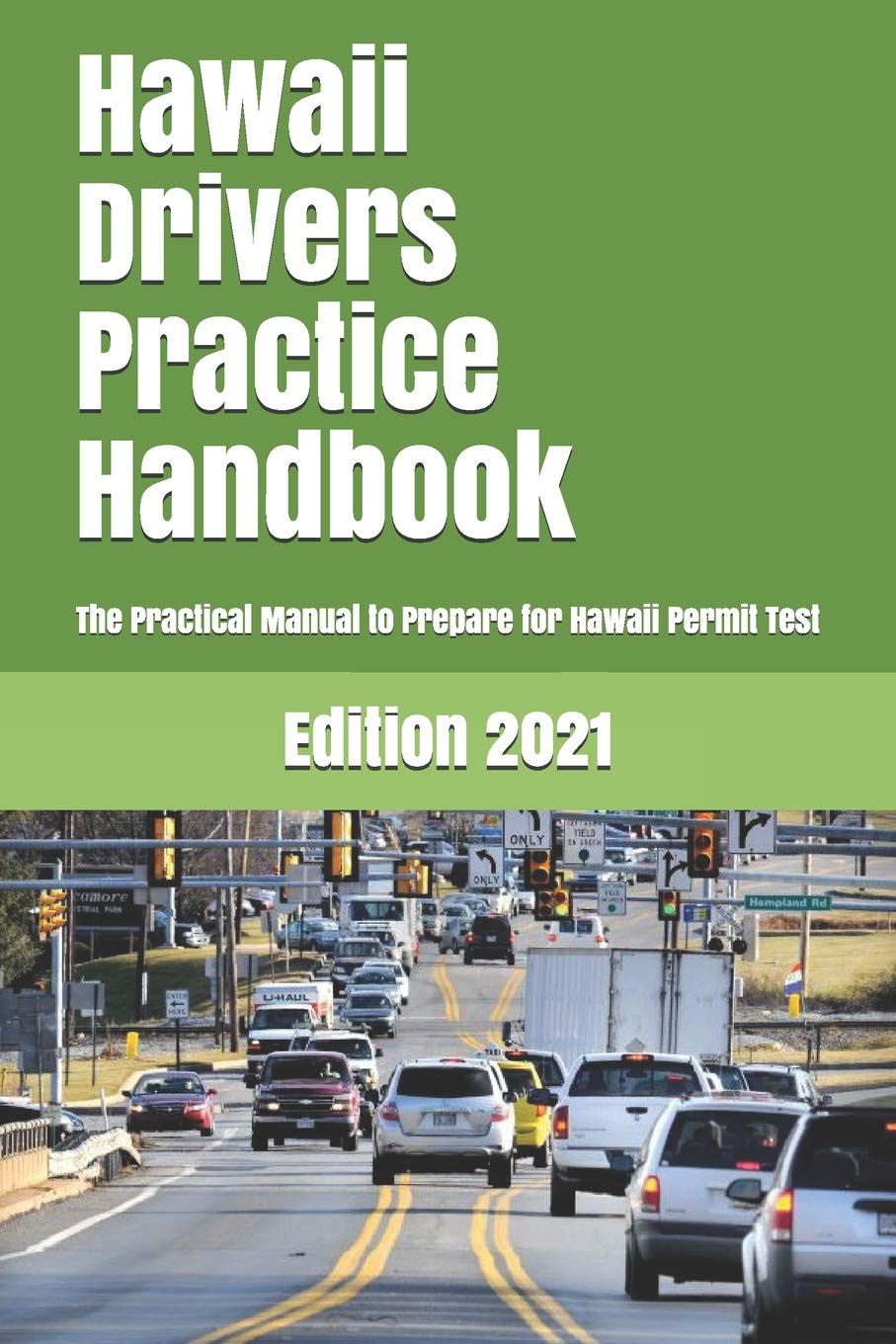 Hawaii Drivers Practice Handbook The Manual To Prepare For Hawaii Permit Test More Than 300 Questions And Answers Learner Editions 9781698200132 Amazon Com Books