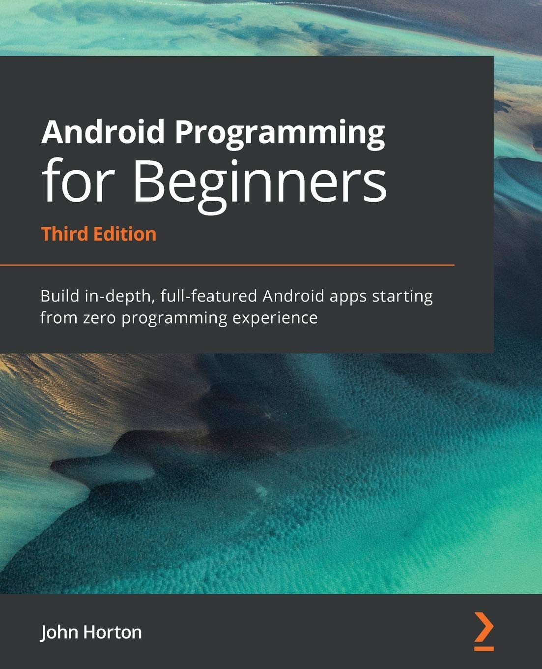 Mua Android Programming for Beginners: Build in-depth, full-featured ...