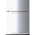 The Truth Machine: A Speculative Novel