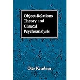 Object Relations Theory and Clinical Psychoanalysis