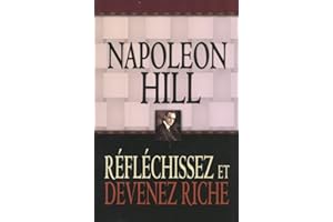 Réfléchissez et devenez riche (PROSPERITE) (French Edition)