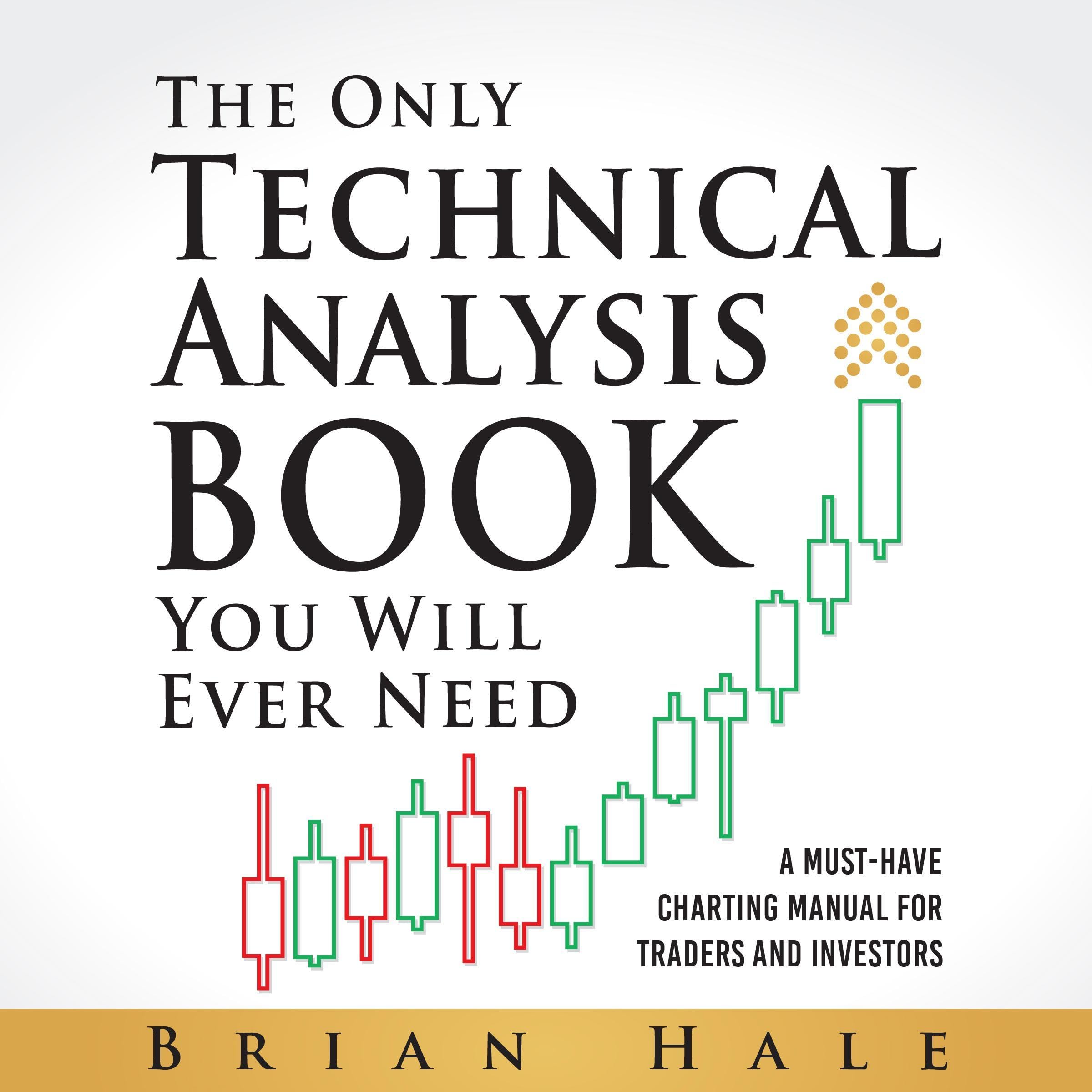 The Only Technical Analysis Book You Will Ever Need