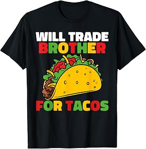 Will Trade Brother For Tacos Girls Cinco De Mayo Kids Taco T-Shirt