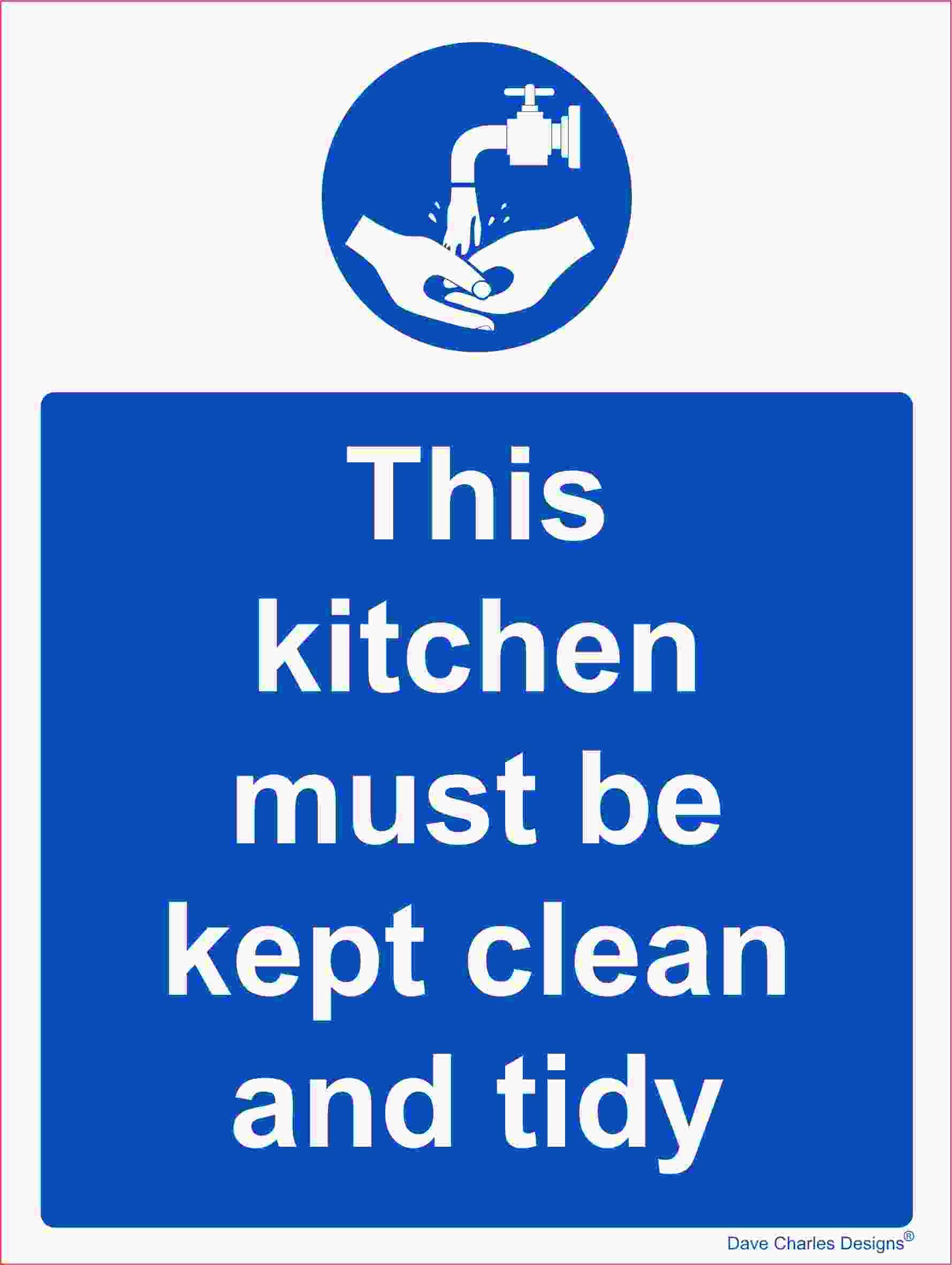 Hygiene Catering - This kitchen must be kept clean and tidy - Self Adhesive Vinyl Sticker A5 150mm x 200mm The clearest Health and safety signs