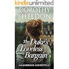 The Duke’s Loveless Bargain: A Historical Regency Romance Book (Marriage and Duty 2)