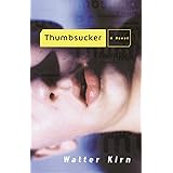 Thumbsucker: A Novel