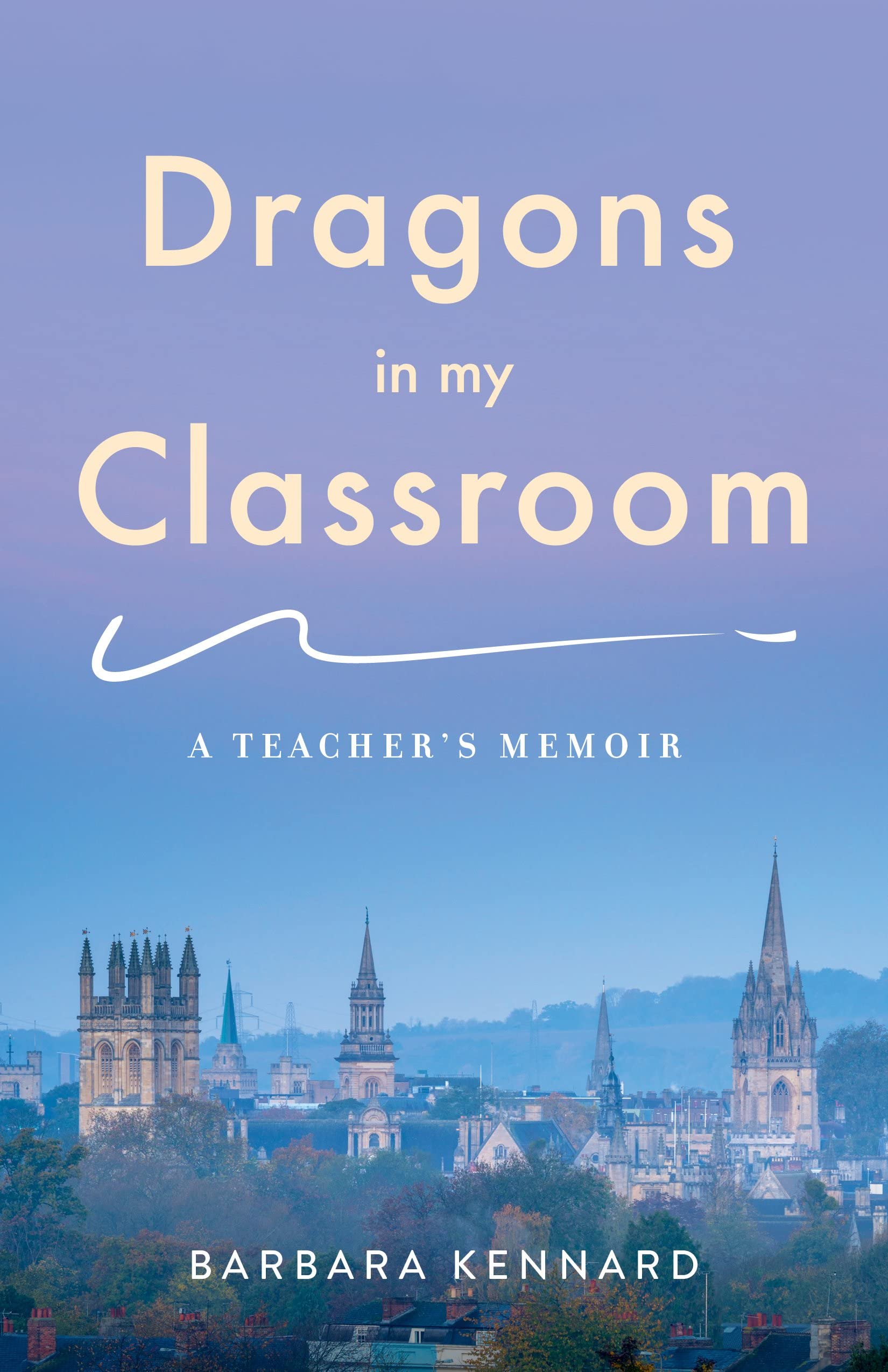 Dragons in My Classroom: A Trainer’s Memoir