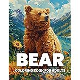 Bear Coloring Book for Adults: Relax and Unleash Your Creativity with 40 Stunning Bear Illustrations