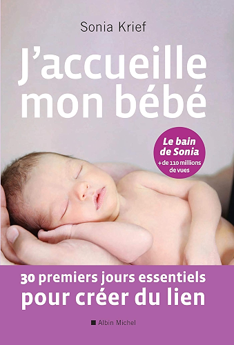 Download J'accueille mon bébé : 30 premiers jours essentiels pour créer du lien PDF