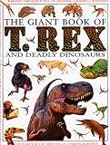 "T.Rex And Deadly Dinosaurs (Giant Book of)" av Jim Pipe