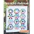 Livre Patchwork Arcadia Avenue De Sassafras Lane Designs - Bloc Du Mois, Motifs Colorés Et Ludiques - Pour Courtepointe Et Quilting