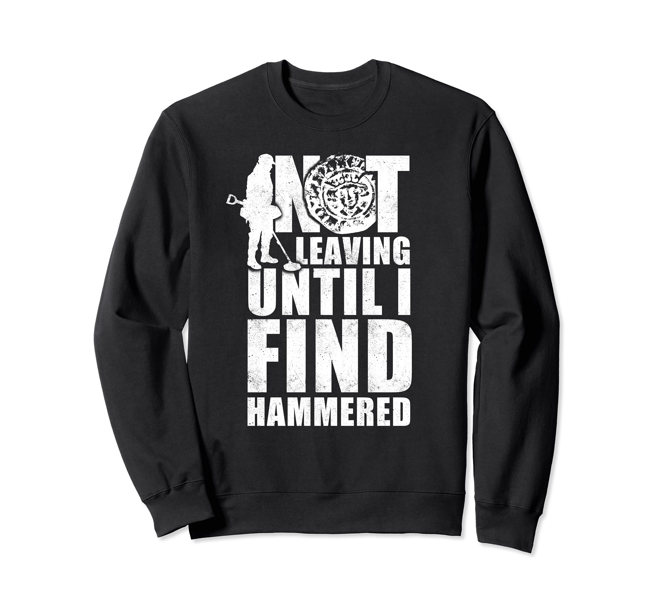 Metal detectorist, funny hammered coin metal detecting rally Sweatshirt