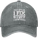 I Fix Stuff and I Know Things Hat I Fix Stuff Hat Cool Things Hat for Men Funny Gray