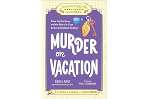 Murder on Vacation: Book 4: Solve the Puzzles―and the Plot of a Cozy Bed and Breakfast Mystery!