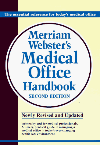 Download Merriam-Webster Medical Office Handbook, 2E Download Merriam-Webster Medical Office Handbook, 2E