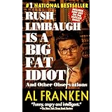 Rush Limbaugh is a Big Fat Idiot And Other Observations