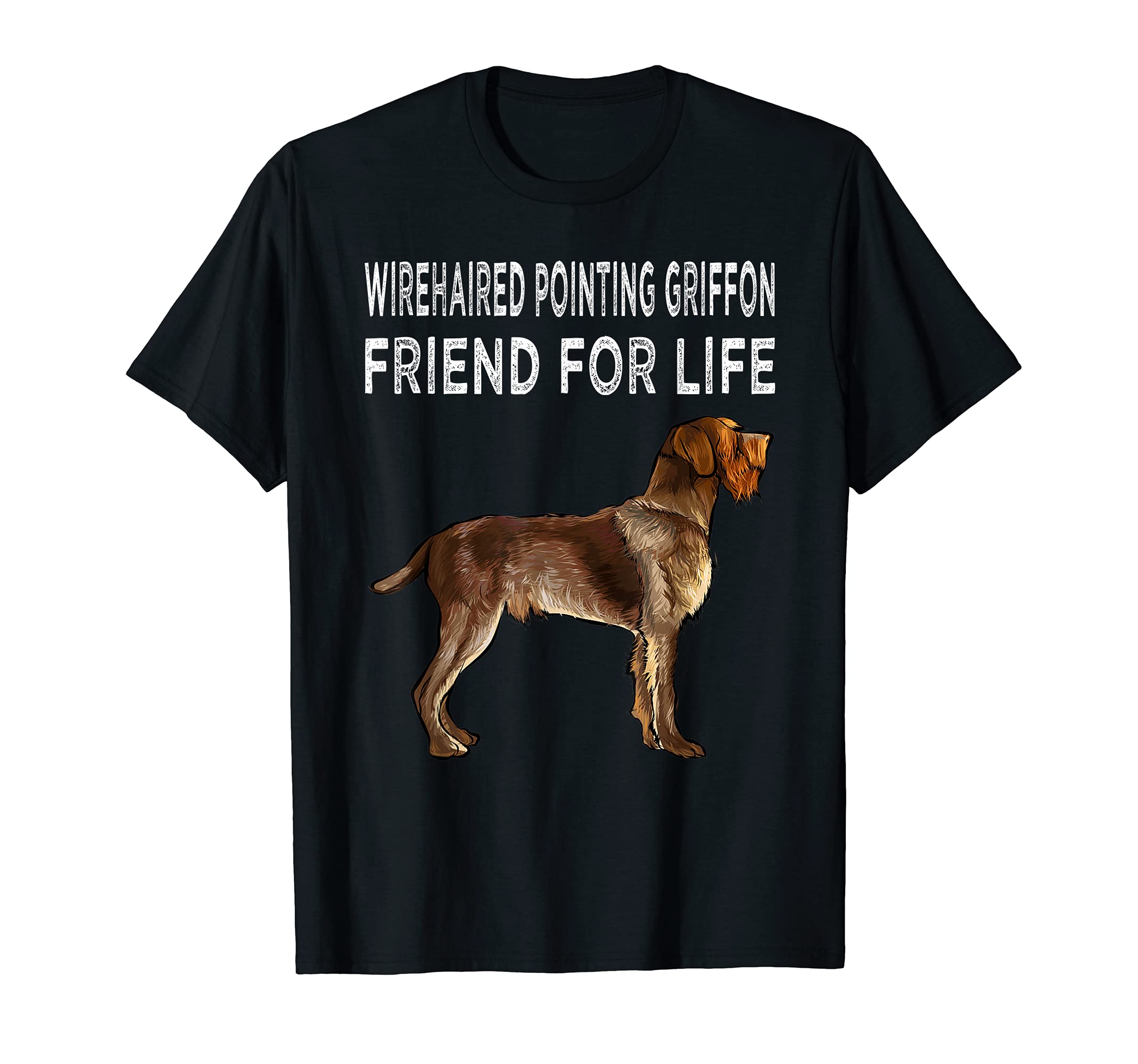 Wirehaired Pointing Griffon Friend For Life Dog Friendship T-Shirt