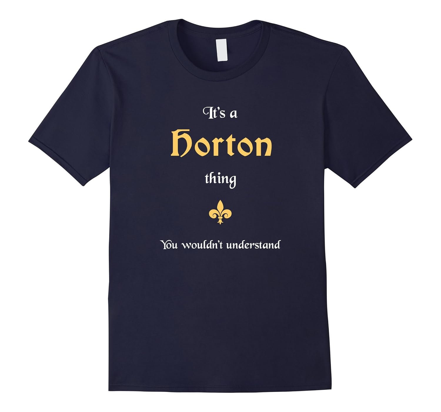 Horton: Funny Personalized Last Name T-Shirt-Rose