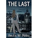 The Last: A Post-Apocalyptic Pandemic Adventure
