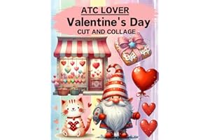 ATC Lover Valentine’s Day Cut and Collage Book: High Quality Illustrations Of Peoples, For Scrapbooking, Ephemera, Junk Journals, Mixed Media, Paper Crafts, and More. | (Artist Trading Cards Version)