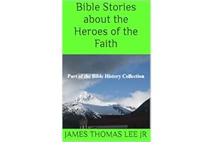 Bible Stories about the Heroes of the Faith