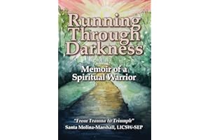 Running Through Darkness: Memoir of a Spiritual Warrior
