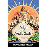 The Reign of the Vedic Gods (The Galaxy of Hindu Gods Book 1)