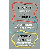 The Strange Order of Things: Life, Feeling, and the Making of Cultures
