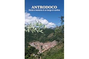 Antrodoco: Storia e memoria di un borgo di confine