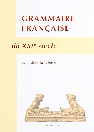 Download Grammaire Française du Xxie Siecle PDF