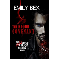 The Blood Covenant: Book One of The Medici Warrior Series book cover The Blood Covenant: Book One of The Medici Warrior Series book cover